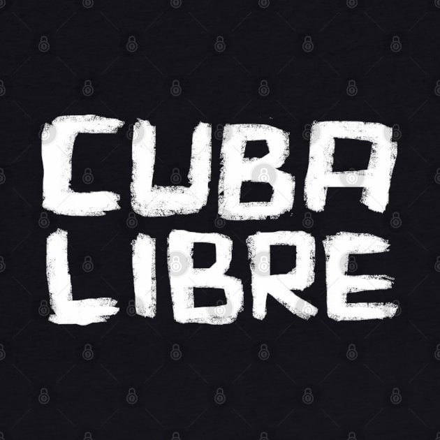 Viva Cuba: Cuba Libre by badlydrawnbabe